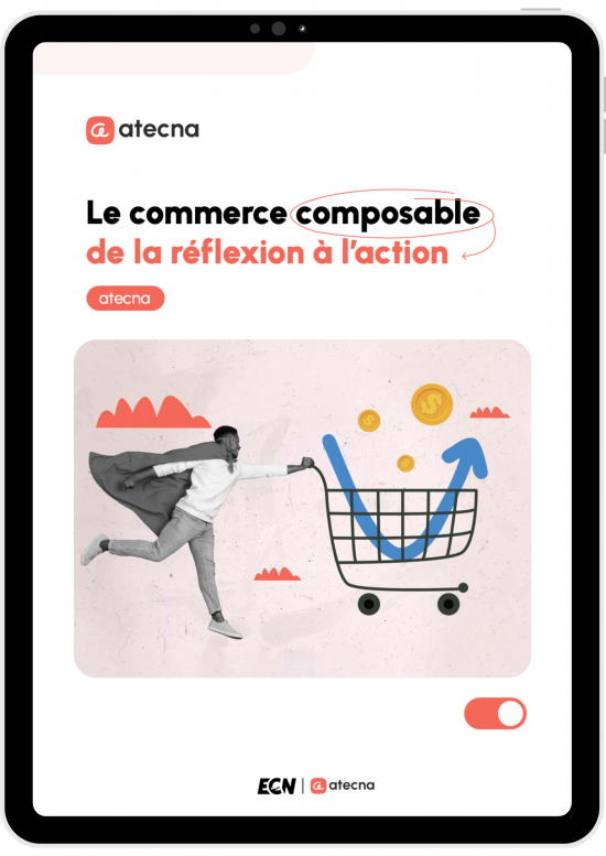 livre blanc le commerce composable de la reflexion a l action by Atecna